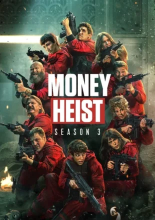 Money Heist (Season 3) Complete download in hindi