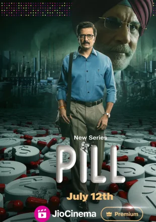 Pill (2024) Season 1 WEB Series download in hindi