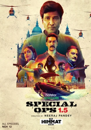 Special Ops 1.5: The Himmat Story (2021) Season 1 Complete WEB Series